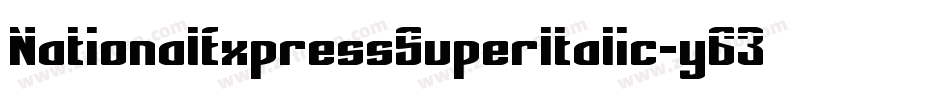 NationalExpressSuperItalic-y63d字体转换