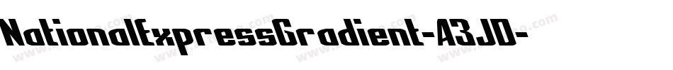 NationalExpressGradient-A3JD字体转换 NationalExpressGradient-A3JD字体转换