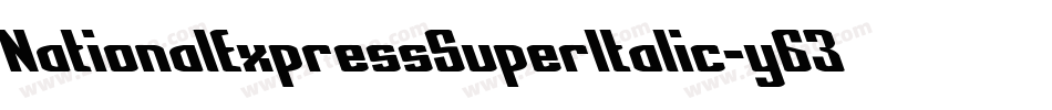 NationalExpressSuperItalic-y63d字体转换