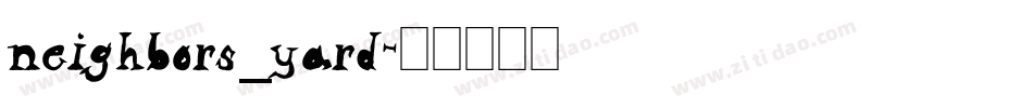 neighbors_yard字体转换