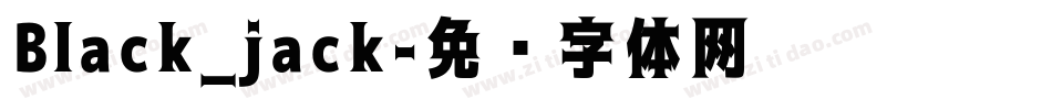 Black_jack字体转换