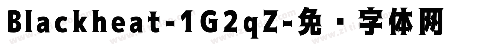Blackheat-1G2qZ字体转换