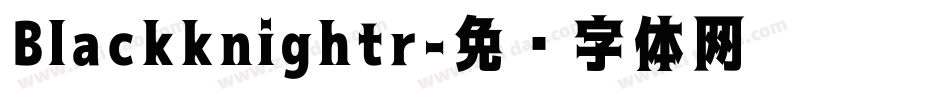 Blackknightr字体转换