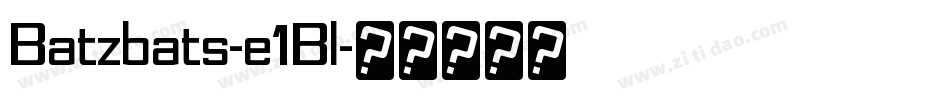 Batzbats-e1Bl字体转换