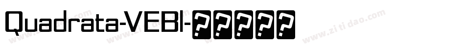 Quadrata-VEBl字体转换