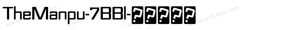 TheManpu-7BBl字体转换