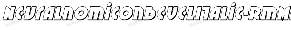 NeuralnomiconBevelItalic-RmM6字体转换 NeuralnomiconBevelItalic-RmM6字体转换
