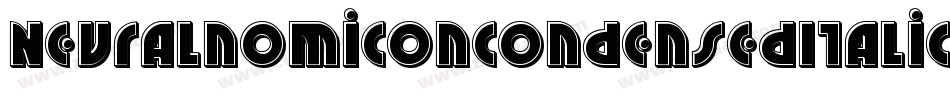 NeuralnomiconCondensedItalic-89KJ字体转换 NeuralnomiconCondensedItalic-89KJ字体转换