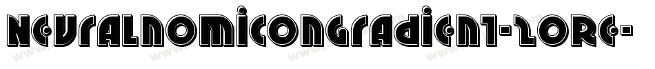 NeuralnomiconGradient-2oRe字体转换