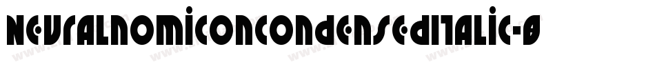 NeuralnomiconCondensedItalic-89KJ字体转换 NeuralnomiconCondensedItalic-89KJ字体转换
