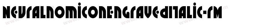 NeuralnomiconEngravedItalic-rM9L字体转换 NeuralnomiconEngravedItalic-rM9L字体转换
