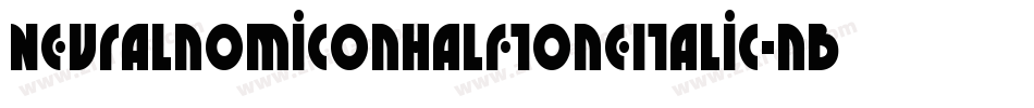 NeuralnomiconHalftoneItalic-nBmR字体转换