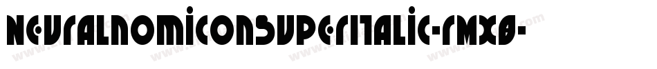 NeuralnomiconSuperItalic-rMX8字体转换