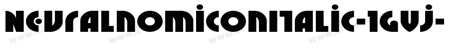 NeuralnomiconItalic-1gVj字体转换 NeuralnomiconItalic-1gVj字体转换