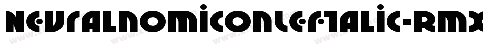 NeuralnomiconLeftalic-Rmxv字体转换
