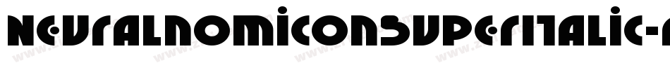 NeuralnomiconSuperItalic-rMX8字体转换