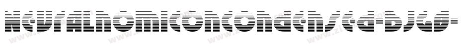 NeuralnomiconCondensed-BJg8字体转换 NeuralnomiconCondensed-BJg8字体转换