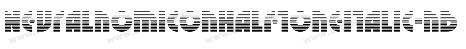 NeuralnomiconHalftoneItalic-nBmR字体转换