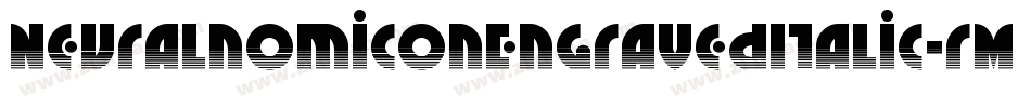 NeuralnomiconEngravedItalic-rM9L字体转换 NeuralnomiconEngravedItalic-rM9L字体转换