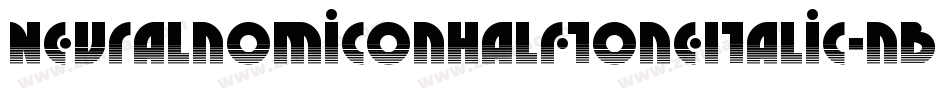 NeuralnomiconHalftoneItalic-nBmR字体转换