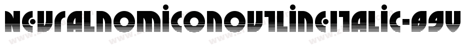 NeuralnomiconOutlineItalic-89VZ字体转换 NeuralnomiconOutlineItalic-89VZ字体转换