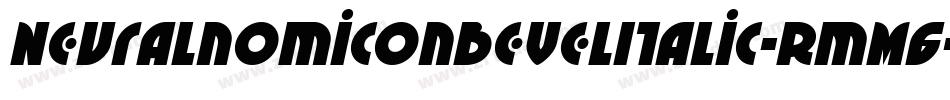NeuralnomiconBevelItalic-RmM6字体转换 NeuralnomiconBevelItalic-RmM6字体转换