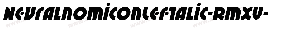 NeuralnomiconLeftalic-Rmxv字体转换