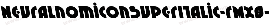 NeuralnomiconSuperItalic-rMX8字体转换