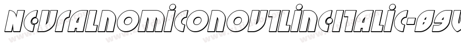 NeuralnomiconOutlineItalic-89VZ字体转换 NeuralnomiconOutlineItalic-89VZ字体转换