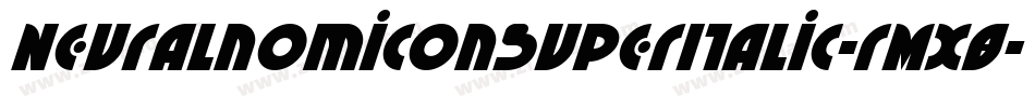 NeuralnomiconSuperItalic-rMX8字体转换