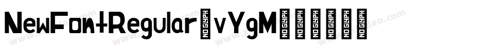NewFontRegular-vYgM字体转换