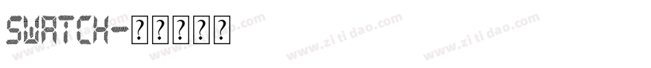 Swatch字体转换