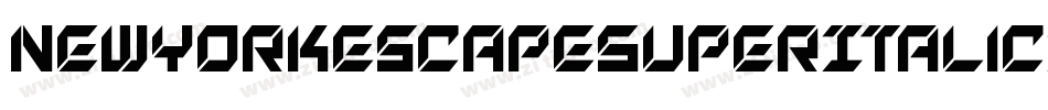 NewYorkEscapeSuperItalicItalic-jzEG字体转换 NewYorkEscapeSuperItalicItalic-jzEG字体转换