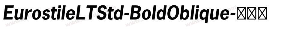 EurostileLTStd-BoldOblique字体转换