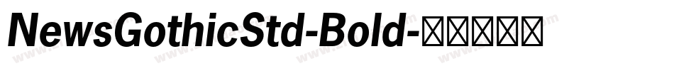 NewsGothicStd-Bold字体转换