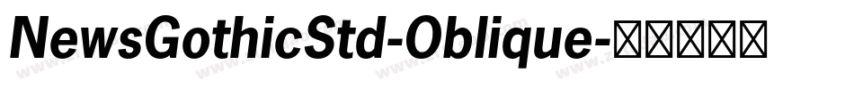 NewsGothicStd-Oblique字体转换