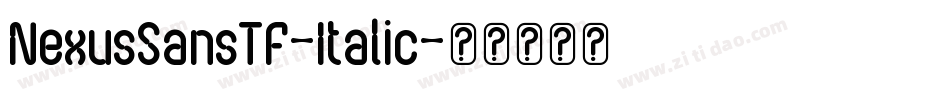 NexusSansTF-Italic字体转换