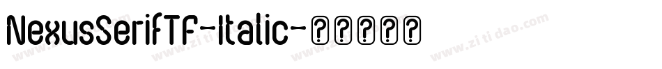NexusSerifTF-Italic字体转换