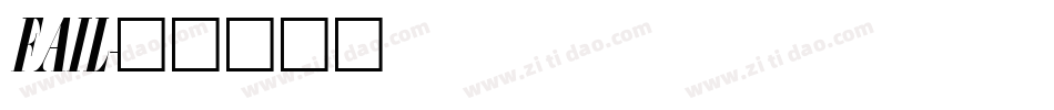 FAIL字体转换