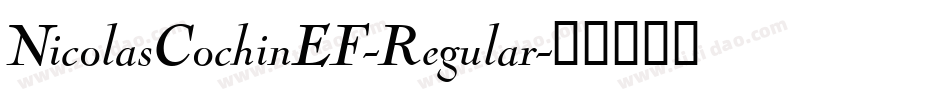NicolasCochinEF-Regular字体转换