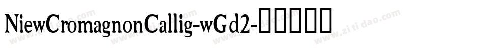 NiewCromagnonCallig-wGd2字体转换