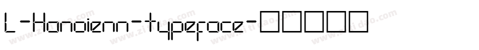 L-Hanoienn-typeface字体转换