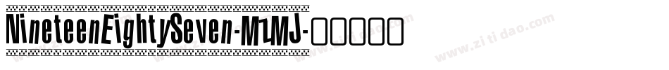 NineteenEightySeven-MzMJ字体转换