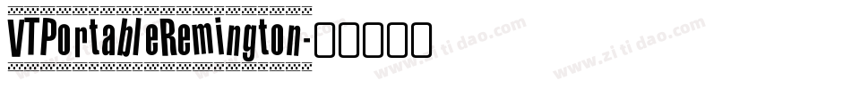VTPortableRemington字体转换
