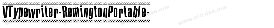 VTypewriter-RemingtonPortable字体转换