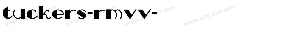 Tuckers-Rmvv字体转换