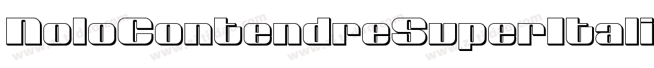 NoloContendreSuperItalic-gYx3字体转换 NoloContendreSuperItalic-gYx3字体转换