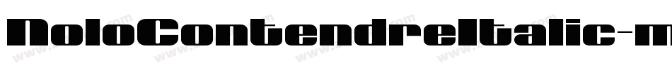 NoloContendreItalic-mwLV字体转换
