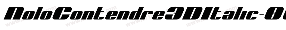 NoloContendre3DItalic-8GMM字体转换