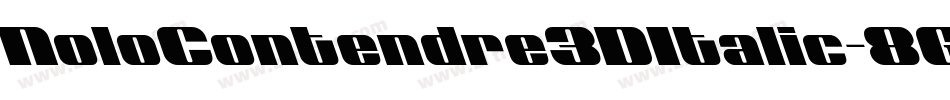 NoloContendre3DItalic-8GMM字体转换